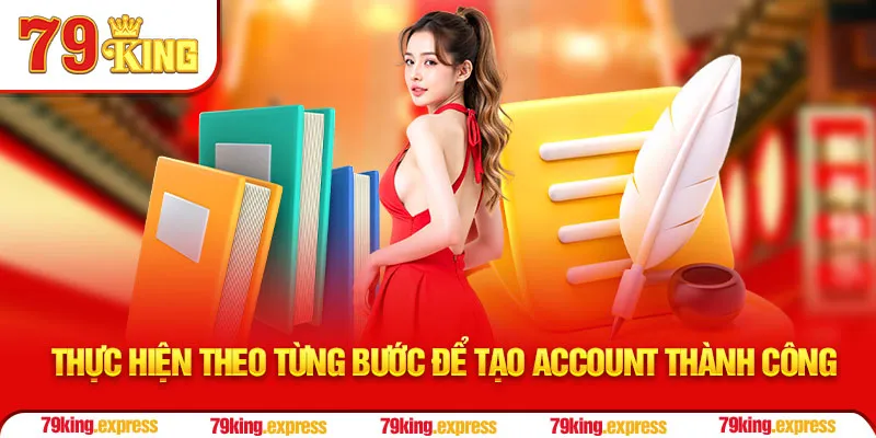 Thực hiện theo từng bước để tạo account thành công